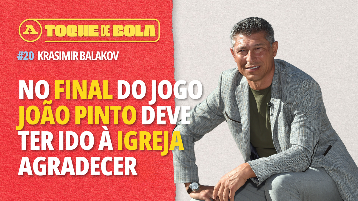 Depois do 6-3, o João Pinto devia ter ido à igreja» | A Bola