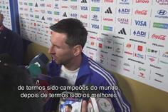Messi: «É uma loucura, nunca duvidei!»