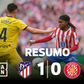 Atlético deixa Girona em apuros no adeus de Griezmann ao Metropolitano (resumo)