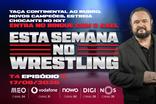 Esta Semana no Wrestling - 17/08/2026