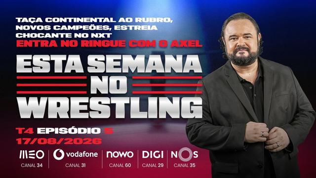 Esta Semana no Wrestling - 17/08/2026