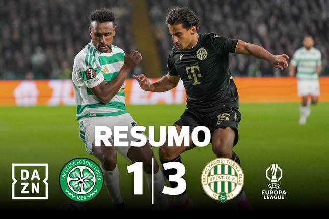 Atenção, Benfica: Celtic surpreendido em Glasgow pelo Ferencváros (resumo)