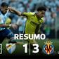 Reviravolta do Villarreal em Málaga quebra início de época terrível (resumo)