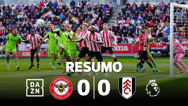 Empate atrasa Brentford e Fulham na corrida pela Europa (resumo)
