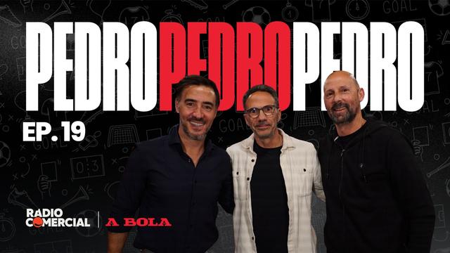 PEDRO PEDRO PEDRO | EP 19 | O rescaldo do campeonato