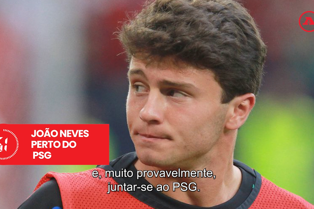 A BOLA em 59 segundos: João Neves quer sair do Benfica, Botafogo é líder e Paulinho volta a marcar