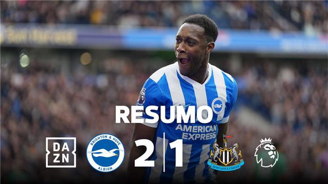 Brighton mostra ao Benfica como se vence o Newcastle (resumo)