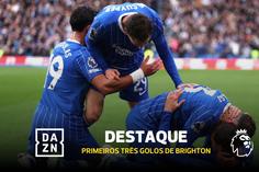 Golaço do meio-campo e 3-0 aos 10 minutos: Brighton entra a todo o gás