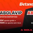 Código promocional Betano 2026: ABOLAVIP para 120€ grátis