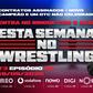 Esta Semana no Wrestling - 18/05/2026