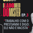 O LADO DIREITO DO MISTER | EP 03 | A polémica entre Prestianni e Vinícius Júnior