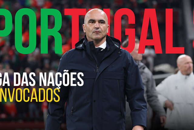 Em direto: anúncio dos convocados de Portugal para a Liga das Nações