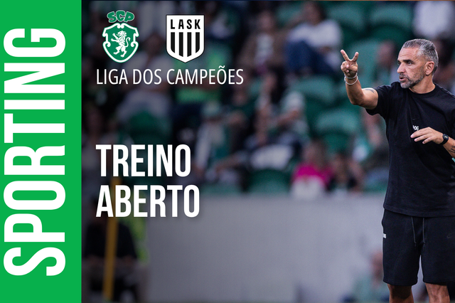 EM DIRETO: siga o treino do Sporting antes da receção ao LASK Linz