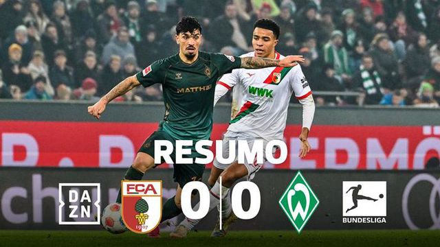 Golo anulado à beira do fim e nulo teimou no Augsburgo-Werder Bremen (resumo)