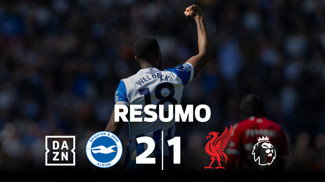 Liverpool perde em Brighton e Champions complica-se (resumo)