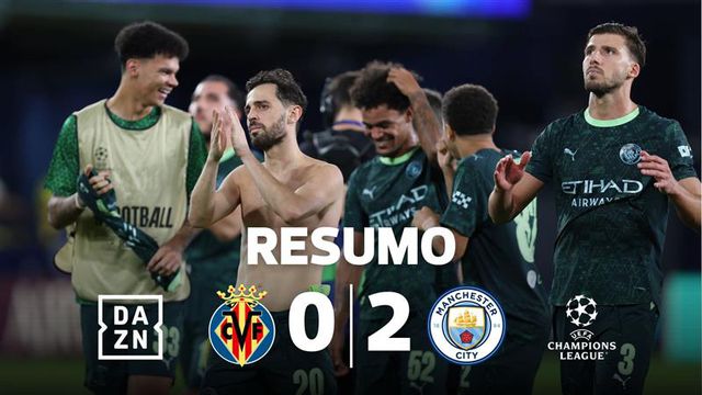 Man. City vence Villarreal com golo raro de Bernardo e outro do suspeito habitual