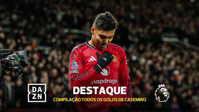 Despedida para breve: recorde os golos de Casemiro na Premier League