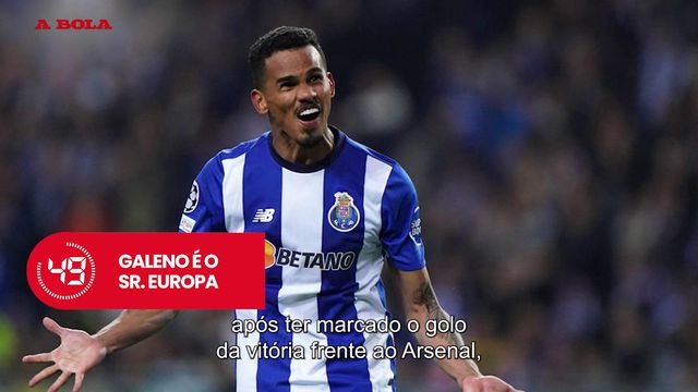 A Bola em 59 Segundos: Galeno é o senhor Champions e dose tripla na Liga Europa