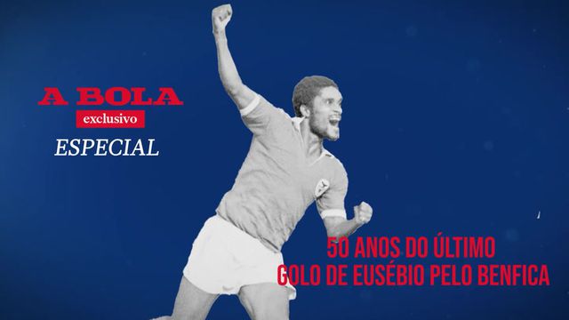 Especial: dois convidados especiais recriam último golo de Eusébio pelo Benfica