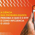 RTP nas slots: o detalhe que pode fazer mais diferença do que imaginas