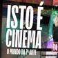 Isto é Cinema - 22/10/2026