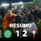 Celtic começou melhor, mas foi o Celta a sorrir no final (resumo)