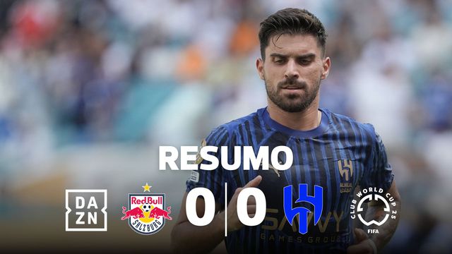 Al Hilal pressionou, Salzburgo resistiu e no fim ninguém sorriu (resumo)