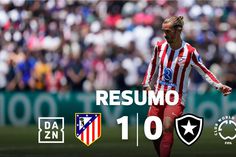 Atlético Madrid venceu, mas foi Botafogo (e PSG) quem sorriu (resumo)