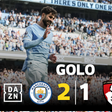 Está feita a reviravolta! Gvardiol marca e os adeptos do Man. City fazem a festa