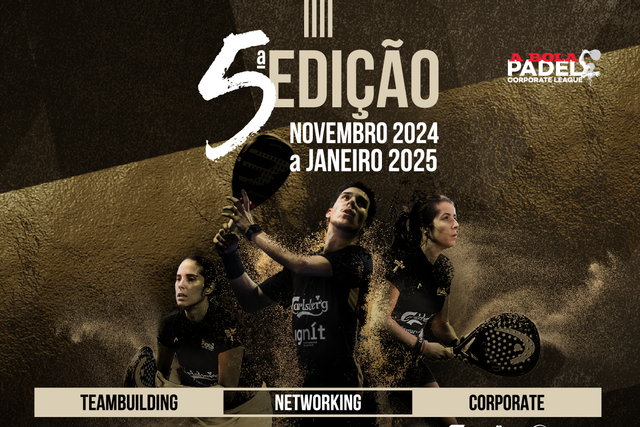 Inscrições quase esgotadas: A Bola Padel Corporate League regressa em Novembro