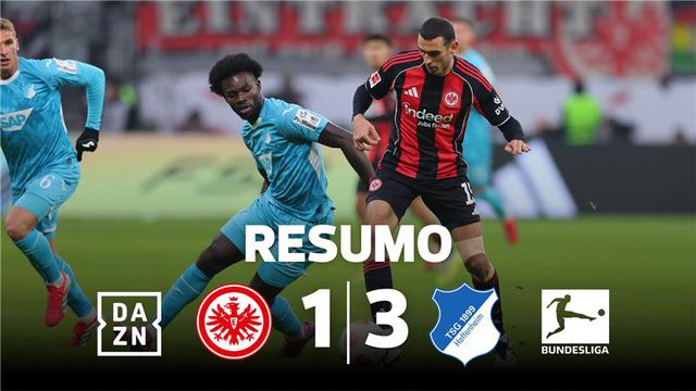 Eintracht surpreendido em Frankfurt pelo Hoffenheim (resumo)