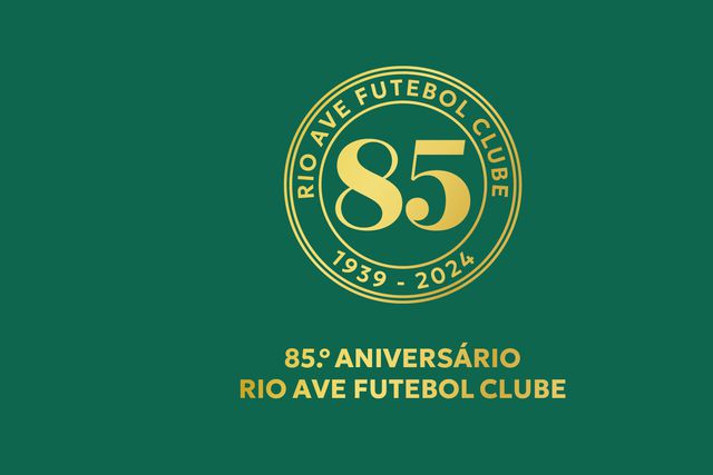 Rio Ave: conheça o programa oficial do 85.º aniversário