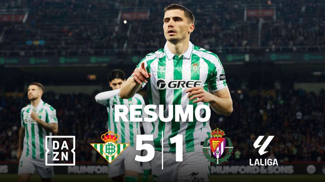 Meia hora de gala do Betis sela despromoção do Valladolid (resumo)