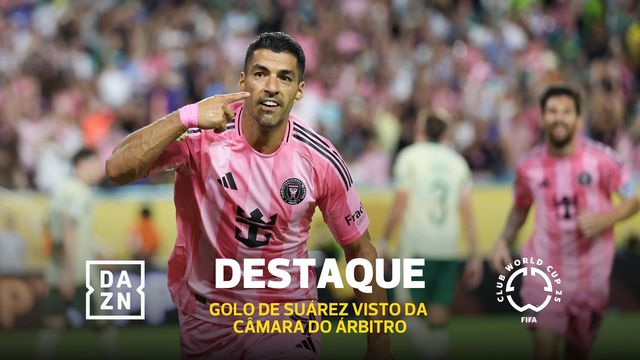 Imparável: o golo de Suárez visto da câmara do árbitro (vídeo)