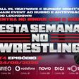 Esta Semana no Wrestling - 24/08/2026