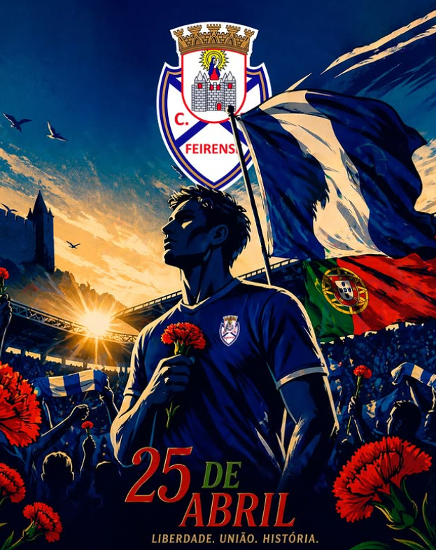 Feirense: «25 de Abril: Unidos pela Liberdade» - Foto: Feirense/Instagram