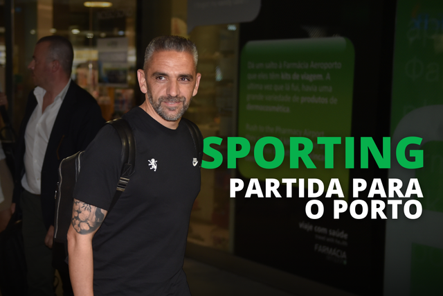 EM DIRETO: a partida do Sporting para o jogo com o Aves SAD