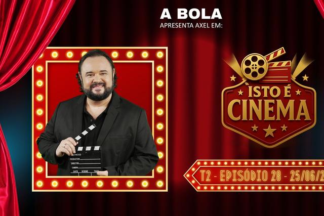 Isto é Cinema - 25/06/2026