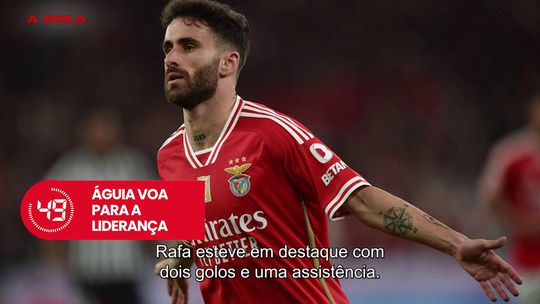 A BOLA em 59 segundos: Benfica líder e Pepe como o vinho do Porto