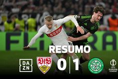 Celtic vence em Estugarda com golo aos 30 segundos, mas é eliminado (resumo)