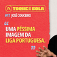 Toque de Bola | José Couceiro: «Mourinho vem para Portugal e o primeiro jogo é uma péssima imagem da Liga»