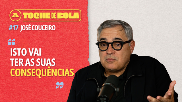 Toque de Bola | José Couceiro: «Martínez estava na rua e a Federação nada fez»