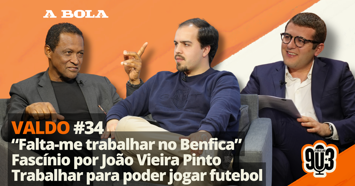 90+3 | T3 | EP 34 | Valdo | “Regressei ao Benfica porque queria jogar com João Vieira Pinto”