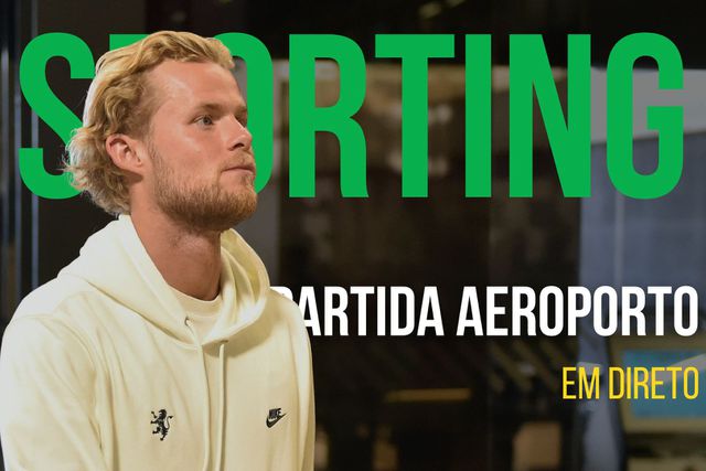 EM DIRETO: siga a partida do Sporting para Bilbau