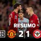 Mais uma assistência de Bruno Fernandes e Man. United vence Brentford (resumo)