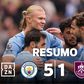 O resumo da goleada enganadora do Manchester City