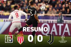 Mónaco e Juventus não quiseram nada com os golos (resumo)