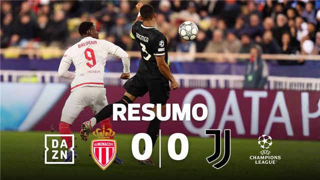Mónaco e Juventus não quiseram nada com os golos (resumo)