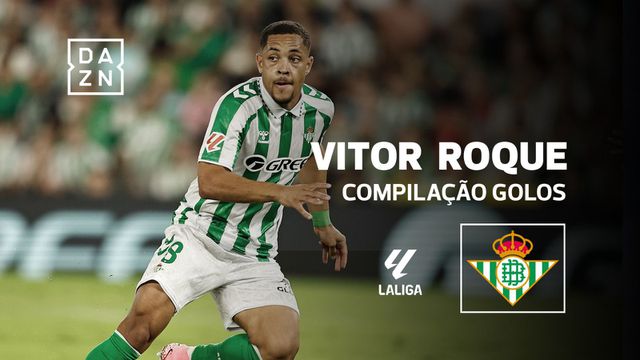 Vítor Roque ruma ao Palmeiras: eis os golos que marcou pelo Betis (vídeo)