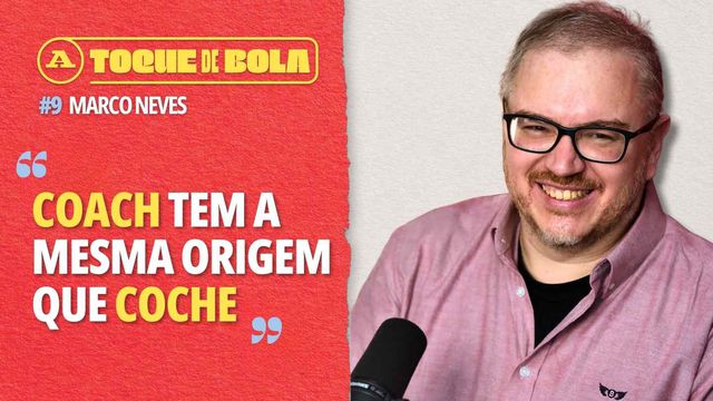 Toque de Bola | Sabia que 'coach' e coche têm a mesma origem?